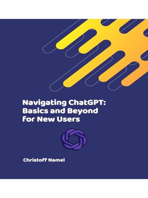 cover image of Navigating ChatGPT